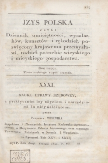 Jzys Polska czyli Dziennik umieiętności, wynalazków, kunsztów i rękodzieł, poświęcony Krajowemu przemysłowi, tudzież potrzebie wieyskiego i mieyskiego gospodarstwa. R.2, T.6, część 3 (styczeń 1822) + dod.