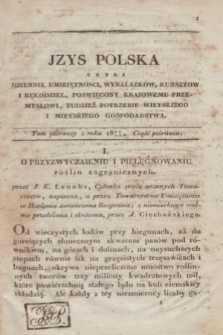 Izys Polska czyli Dziennik umieiętności, wynalazków, kunsztów i rękodzieł, poświęcony kraiowemu przemysłowi, tudzież potrzebie wieyskiego i mieyskiego gospodarstwa. T.1, część 1 (1823/1824) + dod.