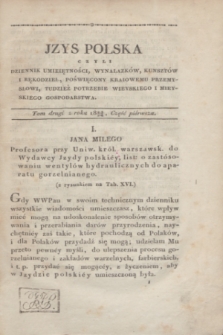 Izys Polska czyli Dziennik umieiętności, wynalazków, kunsztów i rękodzieł, poświęcony kraiowemu przemysłowi, tudzież potrzebie wieyskiego i mieyskiego gospodarstwa. T.2, część 1 (1823/1824) + dod.