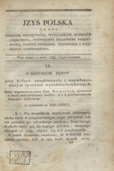 Izys Polska czyli Dziennik umieiętności, wynalazków, kunsztów i rękodzieł, poświęcony kraiowemu przemysłowi, tudzież potrzebie wieyskiego i mieyskiego gospodarstwa. T.3, część 4 (1823/1824) + dod.