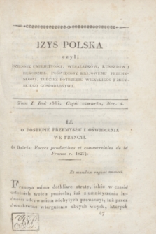 Izys Polska czyli Dziennik umiejętności, wynalazków, kunsztów i rękodzieł, poświęcony krajowemu przemysłowi, tudzież potrzebie wieyskiego i mieyskiego gospodarstwa. T.1, część 4, Ner. 4 (1827/1828) + dod.