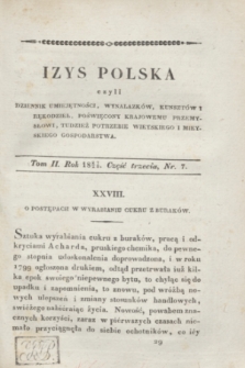 Izys Polska czyli Dziennik umiejętności, wynalazków, kunsztów i rękodzieł, poświęcony krajowemu przemysłowi, tudzież potrzebie wieyskiego i mieyskiego gospodarstwa. T.2, część 3, nr 7 (1827/1828) + dod.