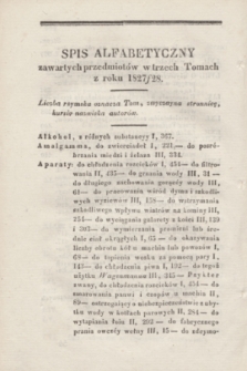 Izys Polska czyli Dziennik umieiętności, wynalazków, kunsztów i rękodzieł, poświęcony kraiowemu przemysłowi, tudzież potrzebie wieyskiego i mieyskiego gospodarstwa. T.1, Spis alfabetyczny zawartych przedmiotów w trzech Tomach z roku 1827/28