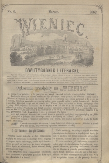 Wieniec : dwutygodnik literacki. R.1, T.1, nr 6 (marzec 1862)