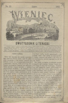 Wieniec : dwutygodnik literacki. [R.1], [T.1], nr 13 (lipiec 1862)