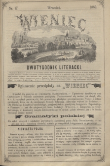 Wieniec : dwutygodnik literacki. [R.1], [T.1], nr 17 (wrzesień 1862)