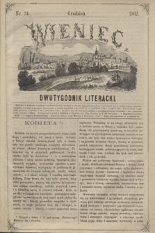 Wieniec : dwutygodnik literacki. [R.1], [T.1], nr 24 (grudzień 1862)