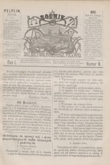 Rolnik : rolnictwo, przemysł, prawo. R.1, nr 8 (19 lutego 1869)