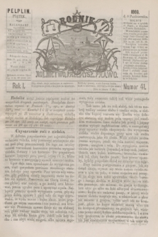 Rolnik : rolnictwo, przemysł, prawo. R.1, nr 41 (8 października 1869)