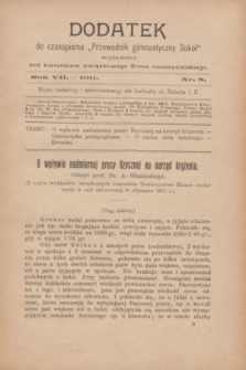 Dodatek do Czasopisma „Przewodnik Gimnastyczny Sokół” : wydawany pod kierunkiem związkowego grona nauczycielskiego. R.7, nr 8 ([sierpień] 1911)