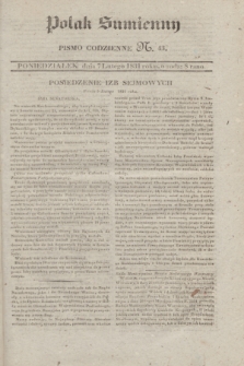 Polak Sumienny : pismo codzienne. 1831, N. 43 (7 lutego)