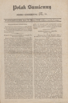 Polak Sumienny : pismo codzienne. 1831, N. 91 (28 marca)