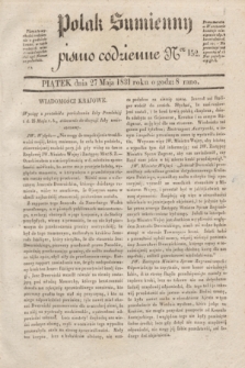 Polak Sumienny : pismo codzienne. 1831, Ner 152 (27 maja)