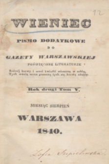 Wieniec : pismo dodatkowe do Gazety Warszawskiej poświęcone literaturze. R.2, T.5 (sierpień 1840) + spis rzeczy