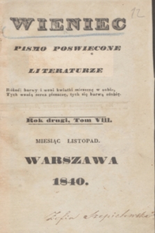Wieniec : pismo poświęcone literaturze. R.2, T.8 (listopad 1840) + spis rzeczy