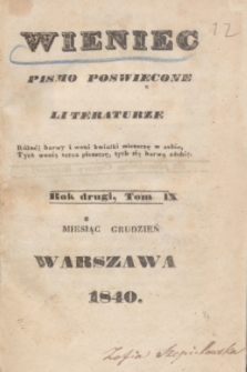 Wieniec : pismo poświęcone literaturze. R.2, T.9 (grudzień 1840) + spis rzeczy