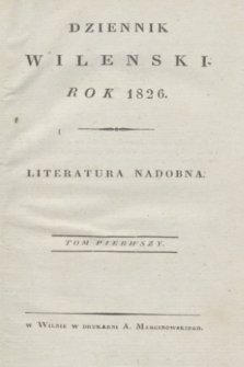 Dziennik Wileński. Literatura Nadobna. T.1, N. 1 (styczeń 1826)