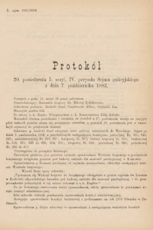 [Kadencja IV, sesja V, pos. 20] Protokoły z 5. Sesyi IV. Peryodu Sejmu Krajowego Królestwa Galicyi i Lodomeryi wraz z Wielkiem Księstwem Krakowskiem z roku 1882. Protokół 20