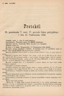 [Kadencja IV, sesja V, pos. 26] Protokoły z 5. Sesyi IV. Peryodu Sejmu Krajowego Królestwa Galicyi i Lodomeryi wraz z Wielkiem Księstwem Krakowskiem z roku 1882. Protokół 26