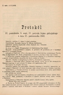 [Kadencja IV, sesja V, pos. 27] Protokoły z 5. Sesyi IV. Peryodu Sejmu Krajowego Królestwa Galicyi i Lodomeryi wraz z Wielkiem Księstwem Krakowskiem z roku 1882. Protokół 27