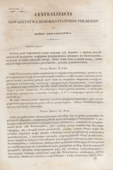 Centralizacya Towarzystwa Demokratycznego Polskiego do Ogółu Towarzystwa. 1841, okólnik 7 (15 grudnia)