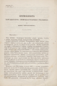 Centralizacya Ogółu Demokratycznego Polskiego do Ogółu Towarzystwa. 1847/1848, okólnik 4 (15 października 1847)