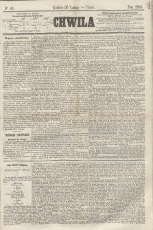 Chwila. 1864, Ner 46 (26 lutego)