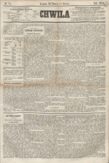 Chwila. 1864, Ner 71 (26 marca)