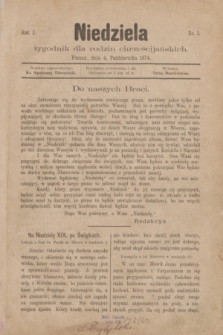 Niedziela : tygodnik dla rodzin chrześcijańskich. R.1, nr 1 (4 października 1874)