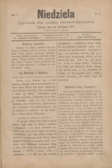 Niedziela : tygodnik dla rodzin chrześcijańskich. R.1, nr 9 (29 listopada 1874)