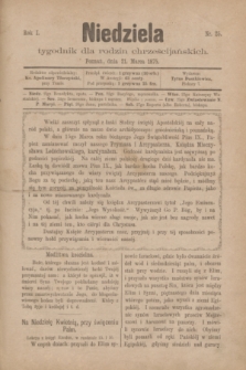Niedziela : tygodnik dla rodzin chrześcijańskich. R.1, nr 25 (21 marca 1875)