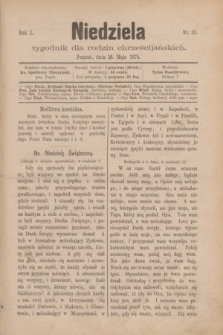 Niedziela : tygodnik dla rodzin chrześcijańskich. R.1, nr 33 (16 maja 1875)