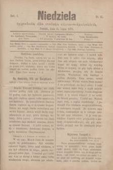 Niedziela : tygodnik dla rodzin chrześcijańskich. R.1, nr 41 (11 lipca 1875)