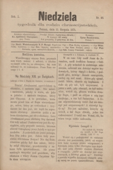 Niedziela : tygodnik dla rodzin chrześcijańskich. R.1, nr 46 (15 sierpnia 1875)