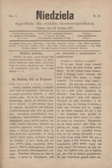 Niedziela : tygodnik dla rodzin chrześcijańskich. R.1, nr 47 (22 sierpnia 1875)