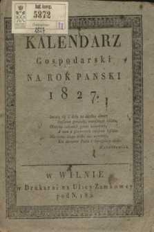 Kalendarz Gospodarski na Rok Pański 1827