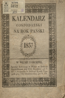 Kalendarz Gospodarski na Rok Pański Zwyczayny 1837 = Měsâcoslov Hozâjstvennyj na 1837 God