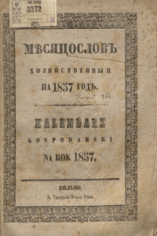 Měsâcoslov Hozâjstvennyj na Lĕto Hristovo 1857 = Kalendarz Gospodarski na Rok Pański 1857