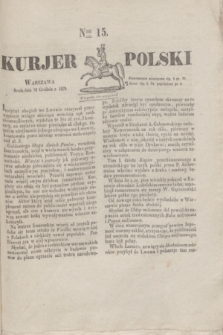 Kurjer Polski. 1829, Nro 15 (16 grudnia)