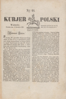 Kurjer Polski. 1830, Nro 44 (17 stycznia)