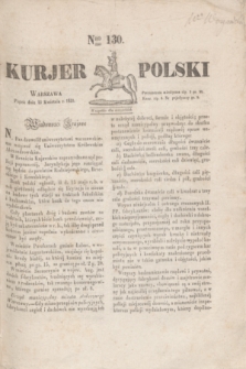 Kurjer Polski. 1830, Nro 130 (16 kwietnia)