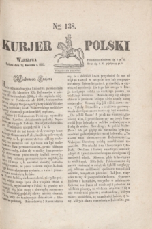 Kurjer Polski. 1830, Nro 138 (24 kwietnia)