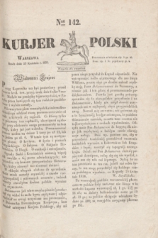 Kurjer Polski. 1830, Nro 142 (28 kwietnia)