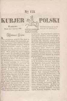 Kurjer Polski. 1830, Nro 173 (1 czerwca)