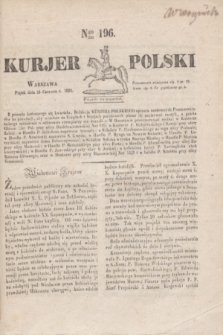 Kurjer Polski. 1830, Nro 196 (25 czerwca)