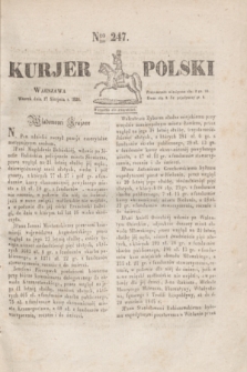 Kurjer Polski. 1830, Nro 247 (17 sierpnia)