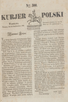 Kurjer Polski. 1830, Nro 300 (10 października)