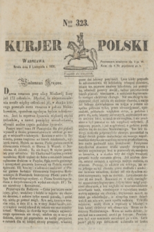 Kurjer Polski. 1830, Nro 323 (3 listopada)