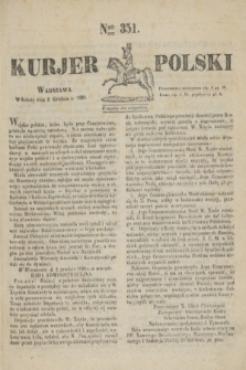 Kurjer Polski. 1830, Nro 351 (4 grudnia)
