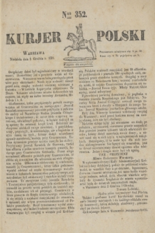 Kurjer Polski. 1830, Nro 352 (5 grudnia)